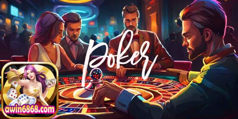 Awin68 Tiết Lộ Chiến Thuật Bất Bại Khi Chơi Poker.jpg